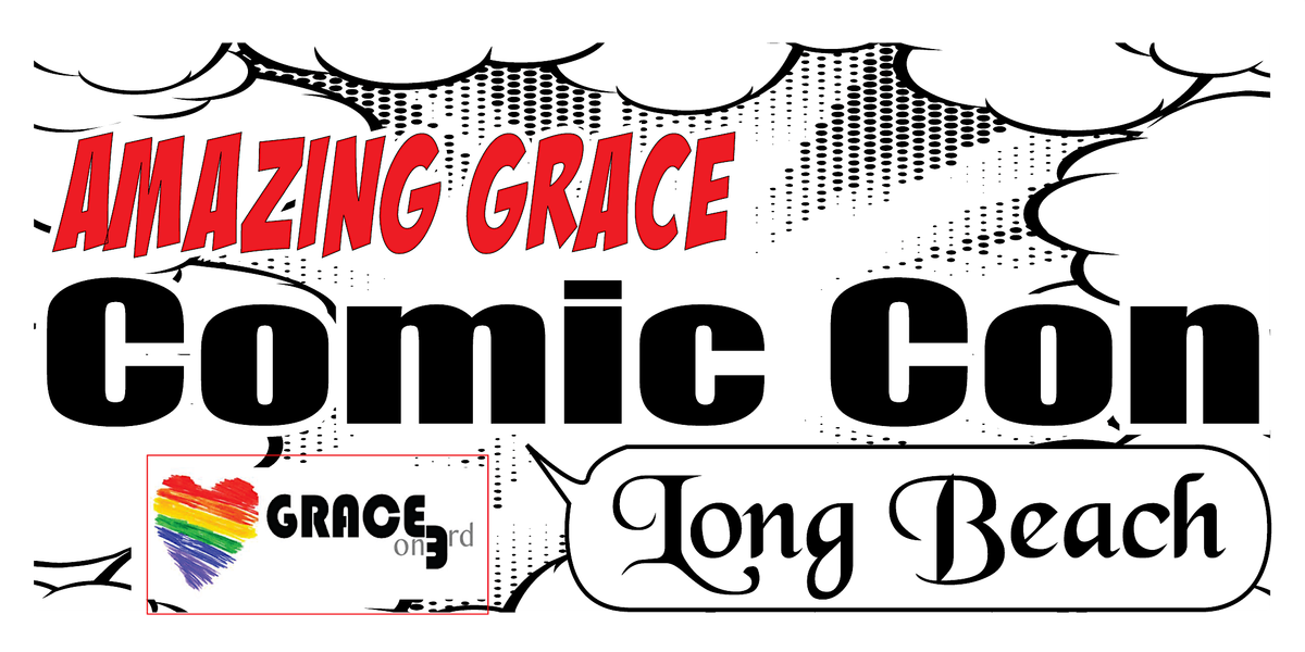 Amazing Grace Comic Con - Long Beach