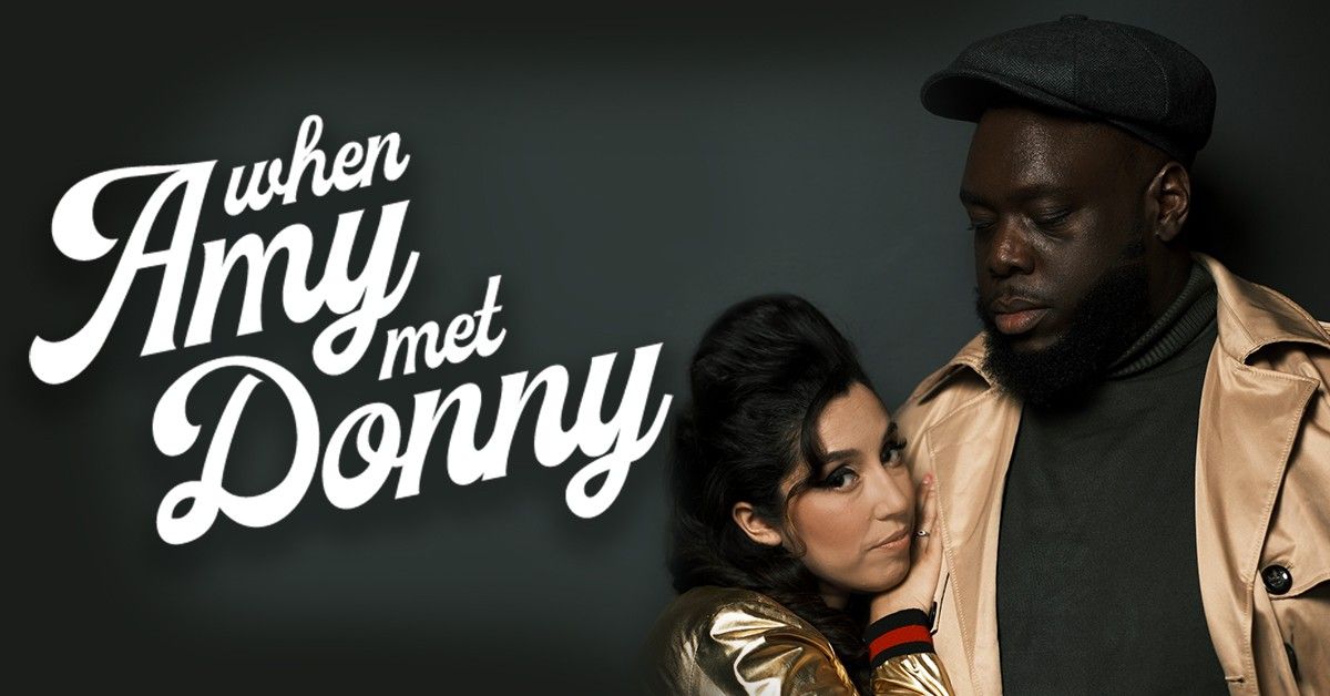 When Amy Met Donny: Tribute to Amy Winehouse & Donny Hathaway