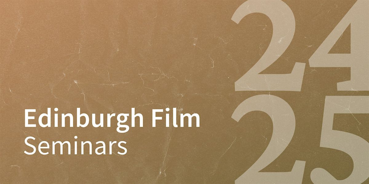 Edinburgh Film Seminar: Sarah Artt