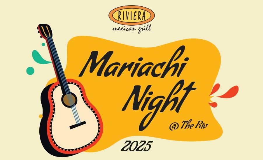 Mariachi Night at The Riv - MLK Day