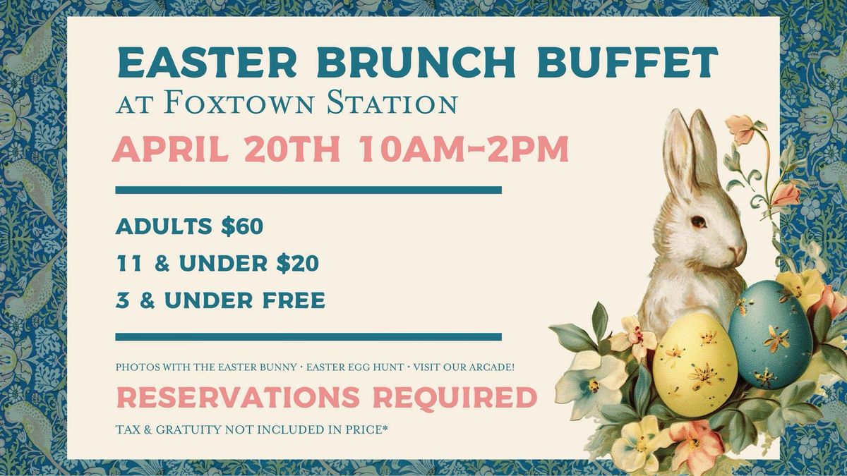 Easter Brunch at Foxtown Station