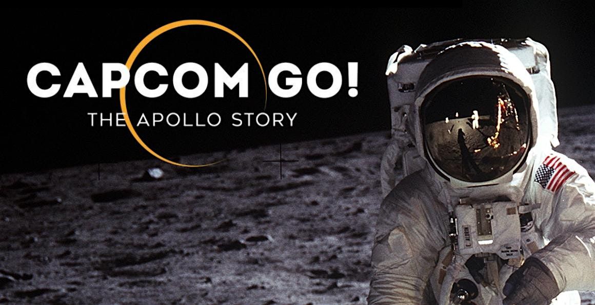 CAPCOM GO! The Moon, where it started, where it's going, the Apollo Story