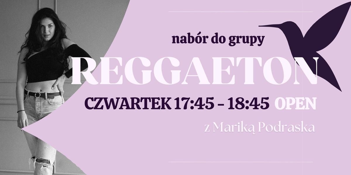 Reggaeton (doro\u015bli) od podstaw - nab\u00f3r do grupy!