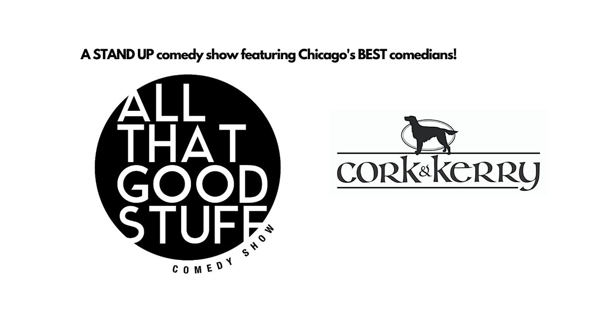 All That Good Stuff Comedy Show -Cork & Kerry Beverly, WED OCT 4th, 2023