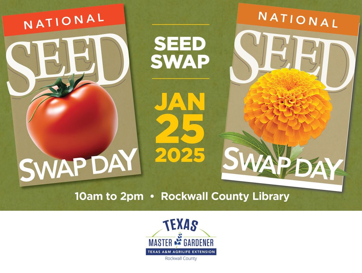 Seed Swap #rockwalltxseedswap