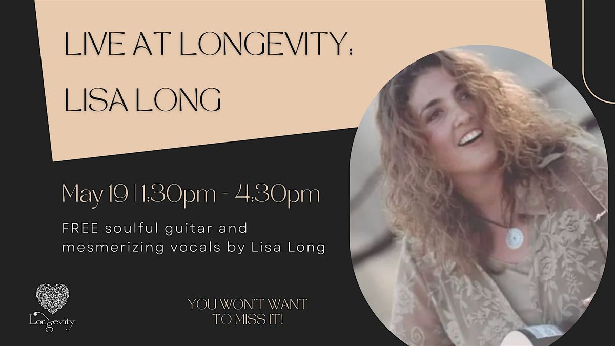 Live at Longevity: Lisa Long