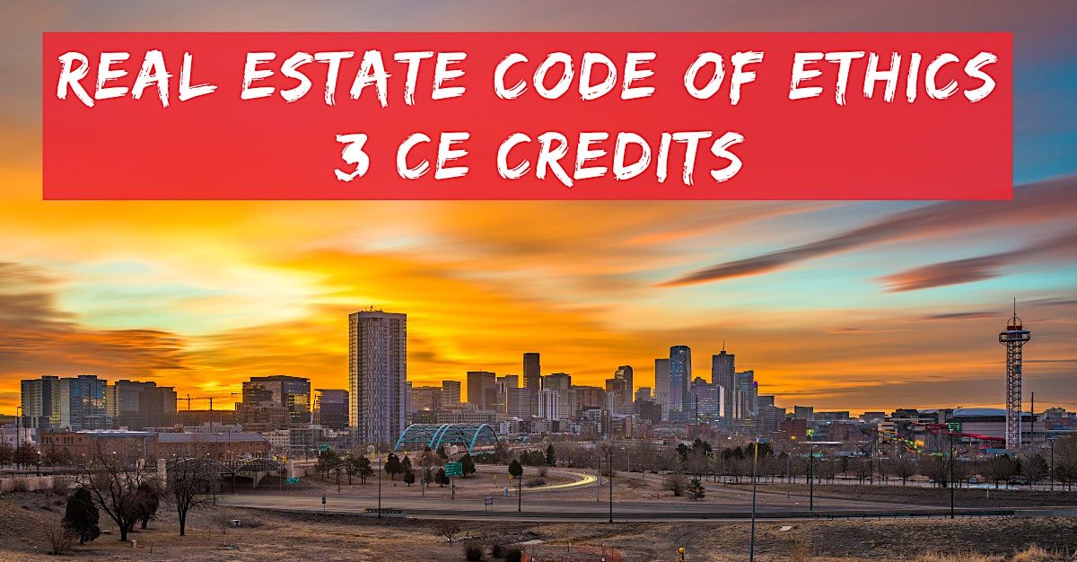3 CE Credits: Real Estate Code of Ethics