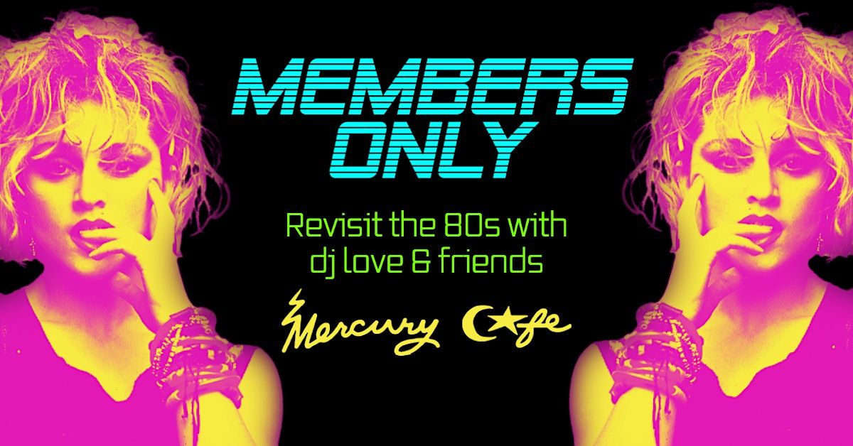 Members Only - An All 80's Affair