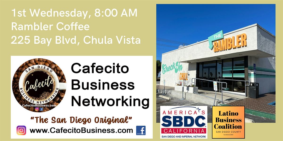 Cafecito Business Networking, Chula Vista 1st Wednesday July