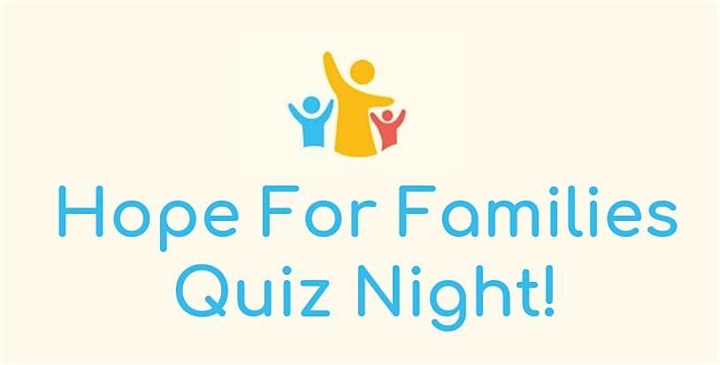 Hope For Families Quiz Night - Friday November 22nd