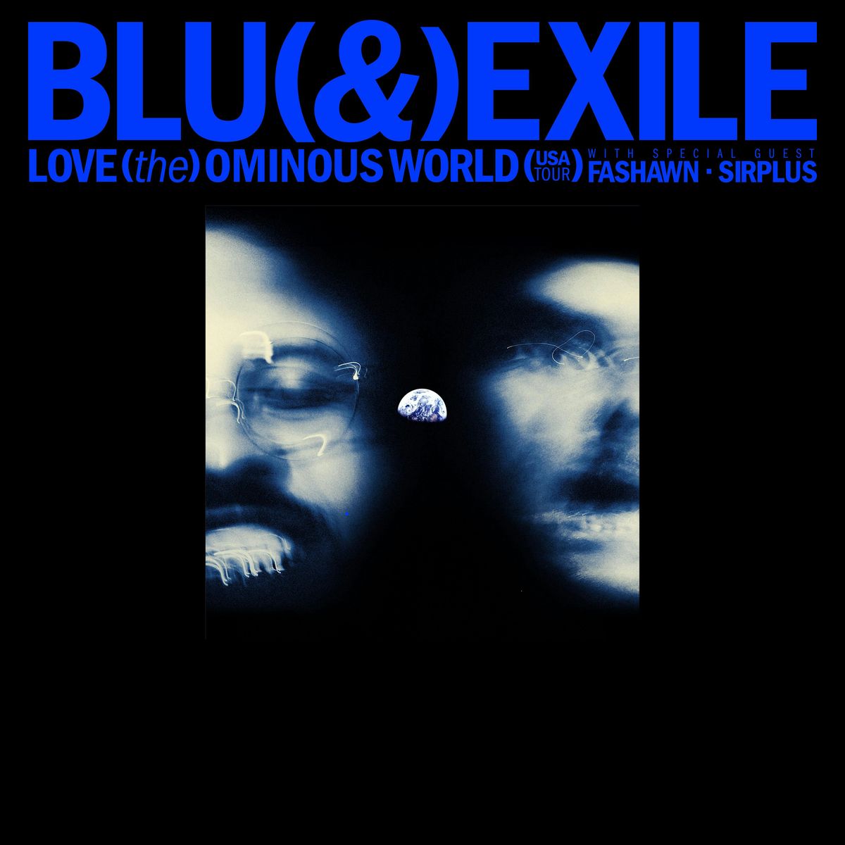 Blu & Exile "LOVE (the) OMINOUS WORLD" USA TOUR