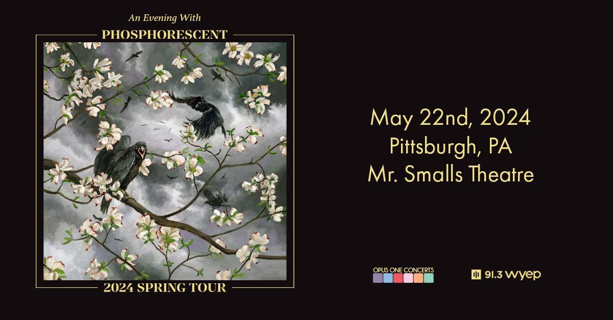 Presented by WYEP and Opus One Productions: An Evening with Phosphorescent