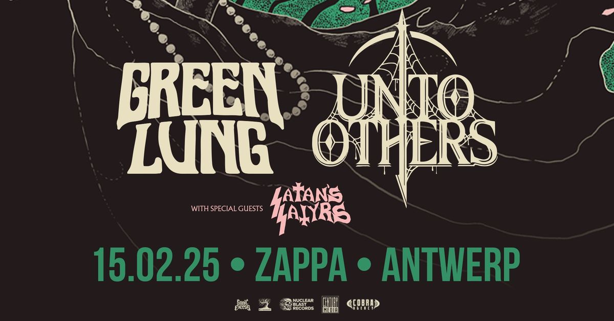 Green Lung \u2022 Unto Others \u2022 Satan\u2019s Satyrs \/\/ Zappa Antwerp