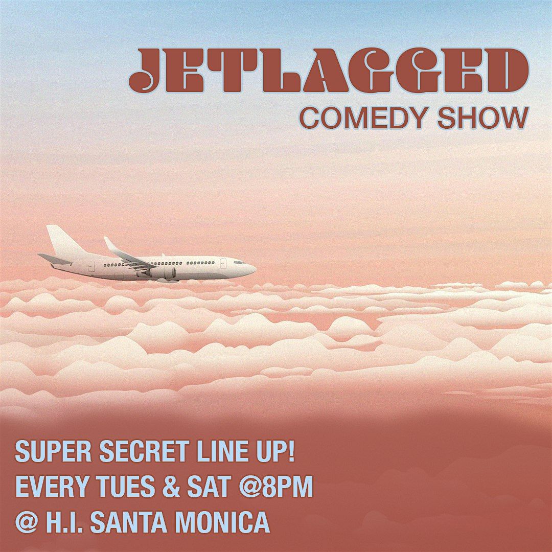 Jetlagged Comedy Show