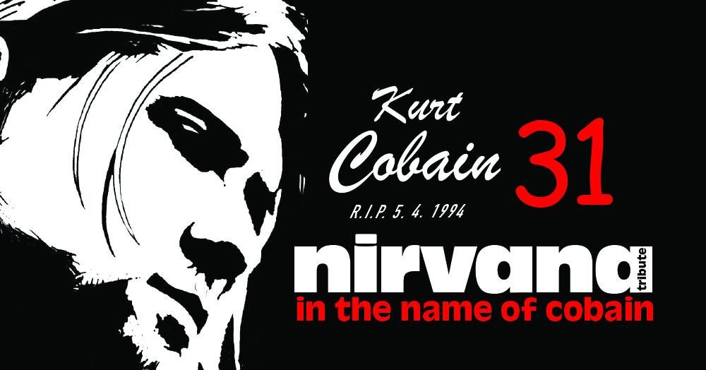  IN THE NAME OF COBAIN \u2013 NIRVANA TRIBUTE CZ