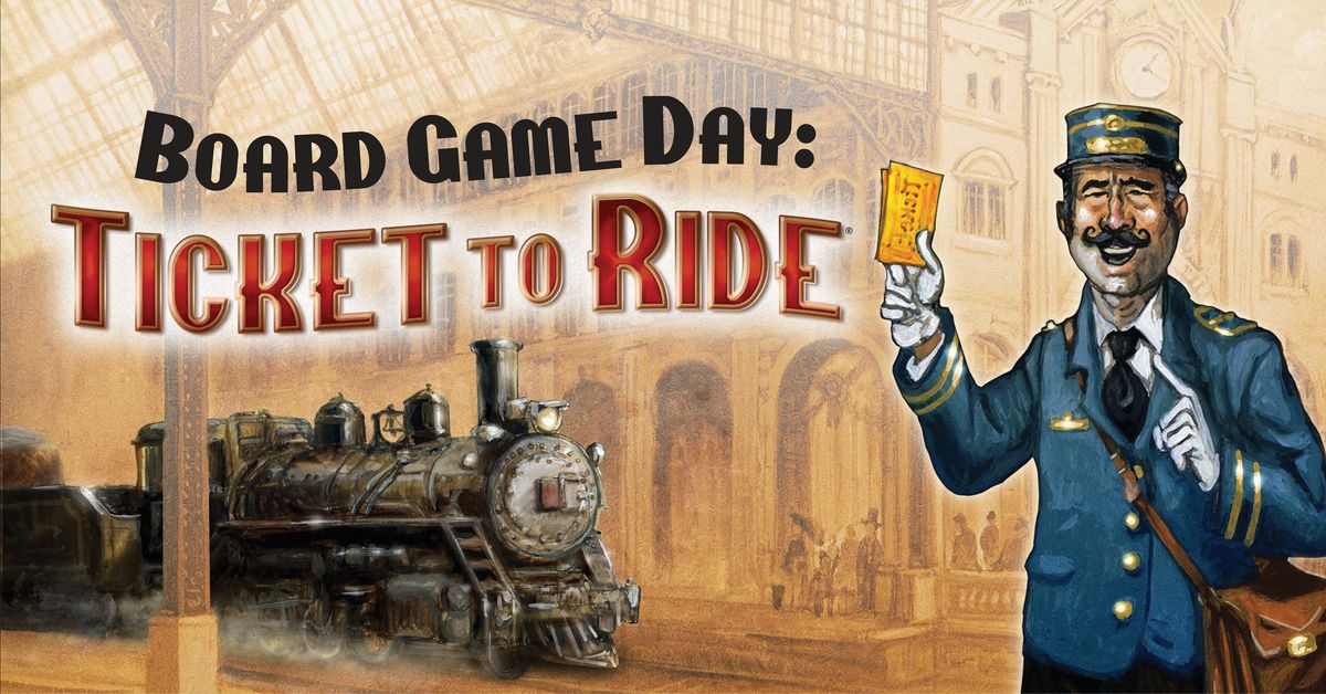 Board Game Day: Ticket to Ride