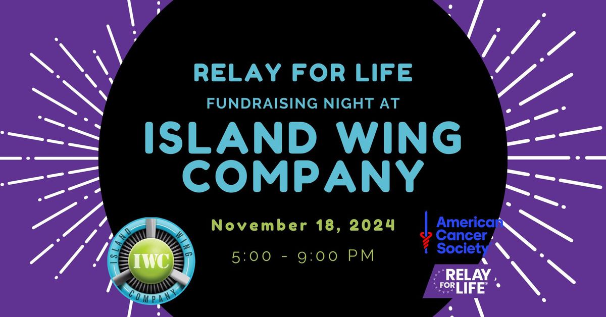 Relay For Life Fundraising Night at Island Wing Company