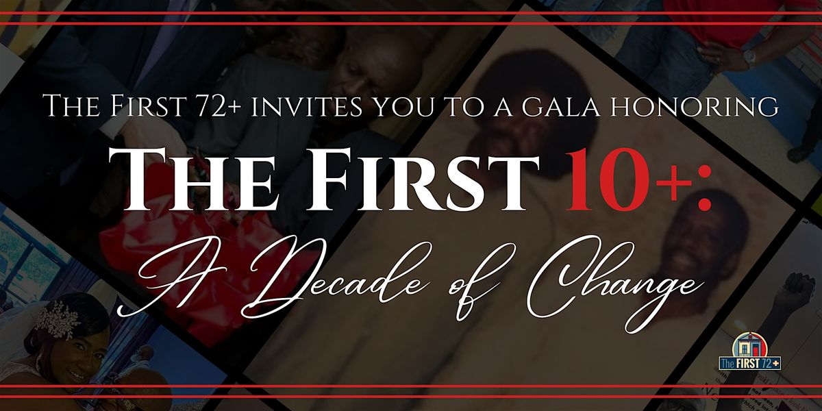 The First 10+: A Decade of Change Gala