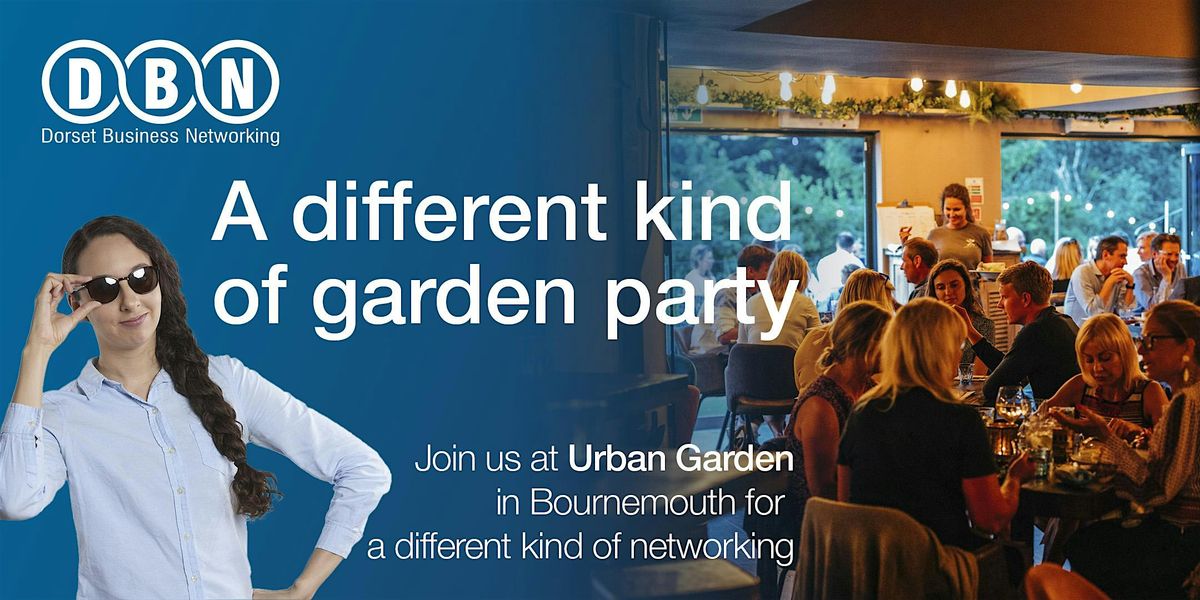 Dorset Business Networking @ Urban Garden, Bournemouth