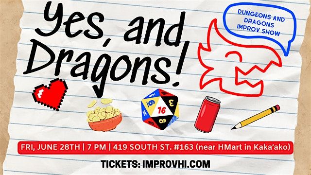 Yes, and Dragons! (DnD-Inspired Improv Comedy Show)