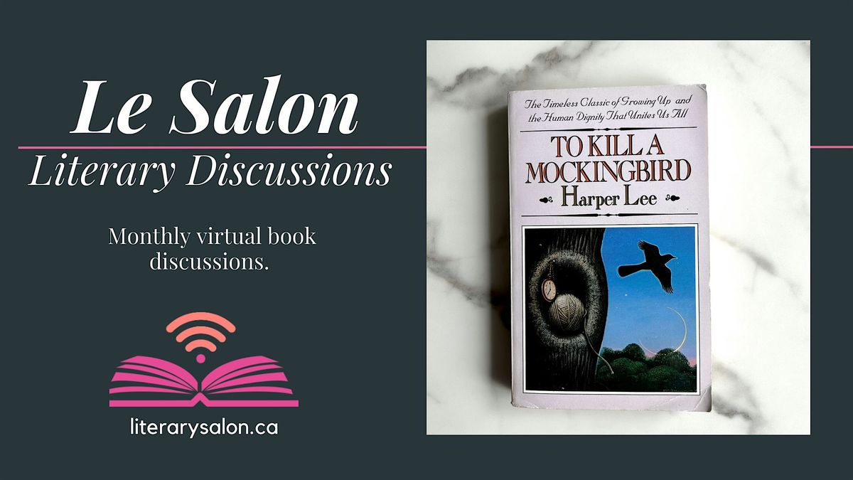 Virtual Literary Salon on 'To K*ll a Mockingbird' by Harper Lee