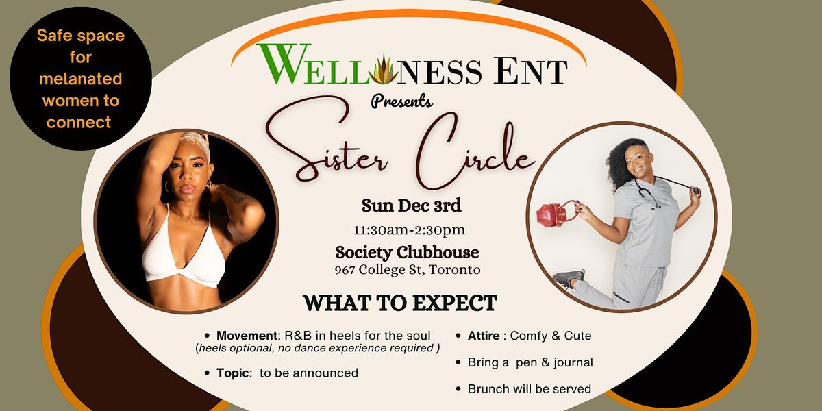 Wellness ENT presents Sister Circle Vol 7