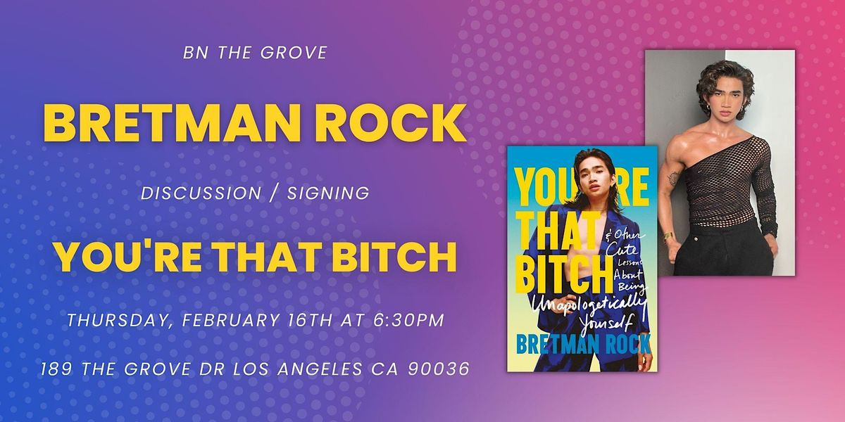 Bretman Rock discusses and signs YOU'RE THAT BITCH at B&N The Grove