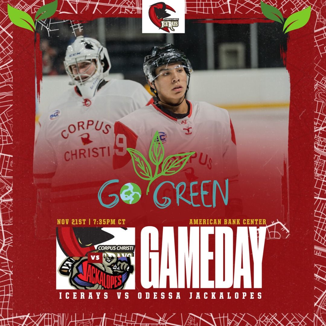 Corpus Christi IceRays vs Odessa Jackalopes - Go Green Theme Night