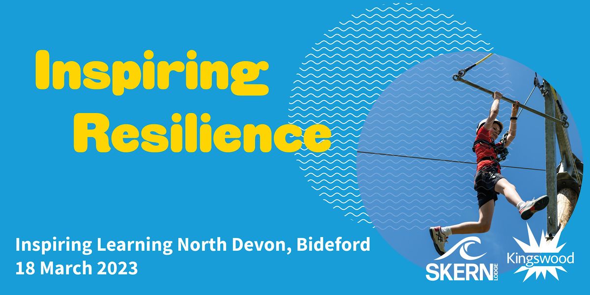 Inspiring Resilience, Inspiring Learning North Devon, The Ultimate 