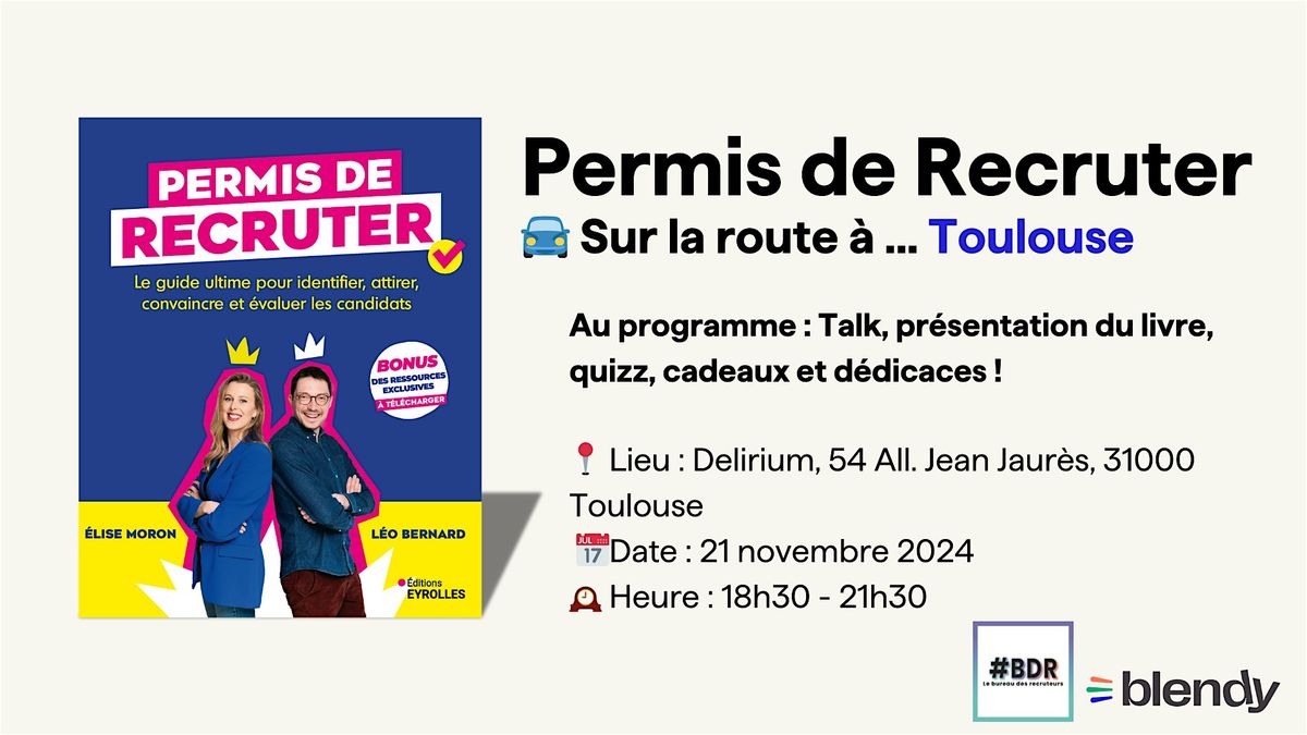 Permis de recruter - Sur la route \u00e0 ... Toulouse!