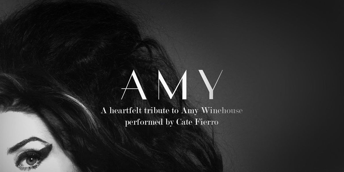 AMY: A Heartfelt Tribute to Amy Winehouse with Cate Fierro