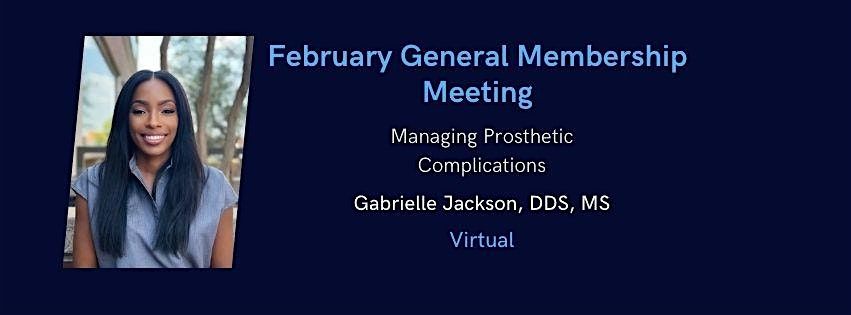 February General Membership Meeting with Dr. Gabrielle Jackson - Virtual