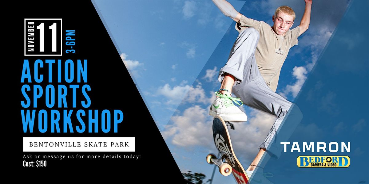 Action Sports Workshop with Bedford Camera & Video