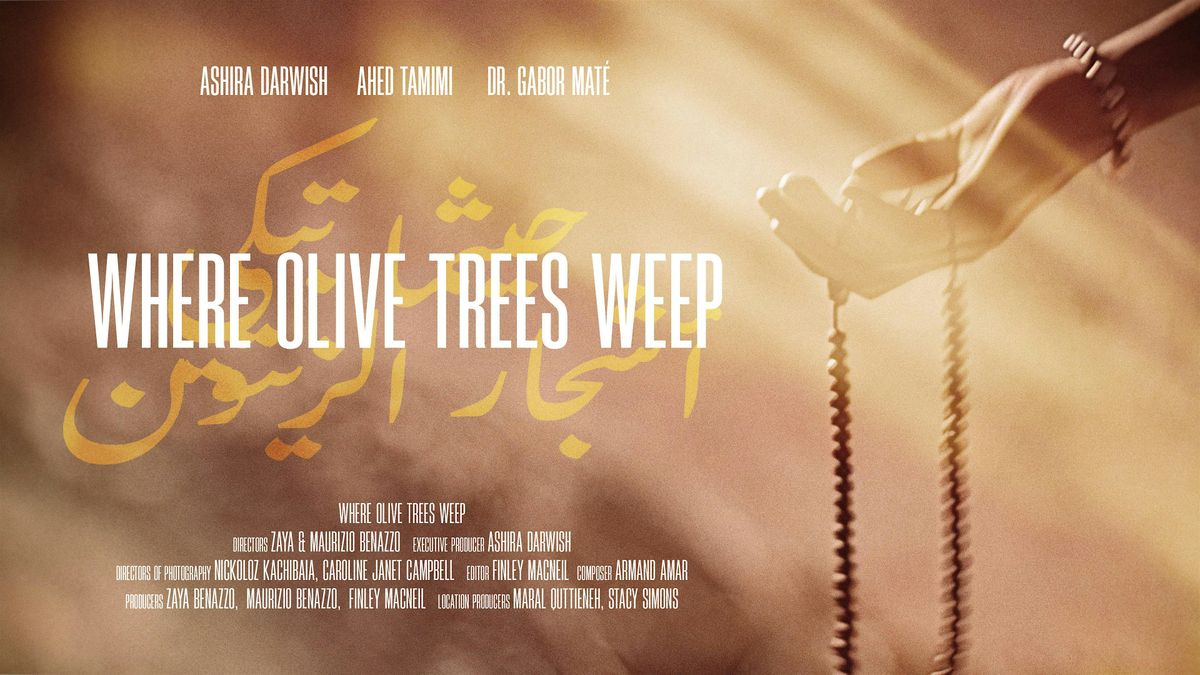 "Where Olive Trees Weep" - A Fundraiser Screening for Gaza