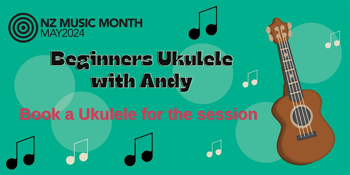 Beginners Ukulele with Andy (Book a Ukulele)