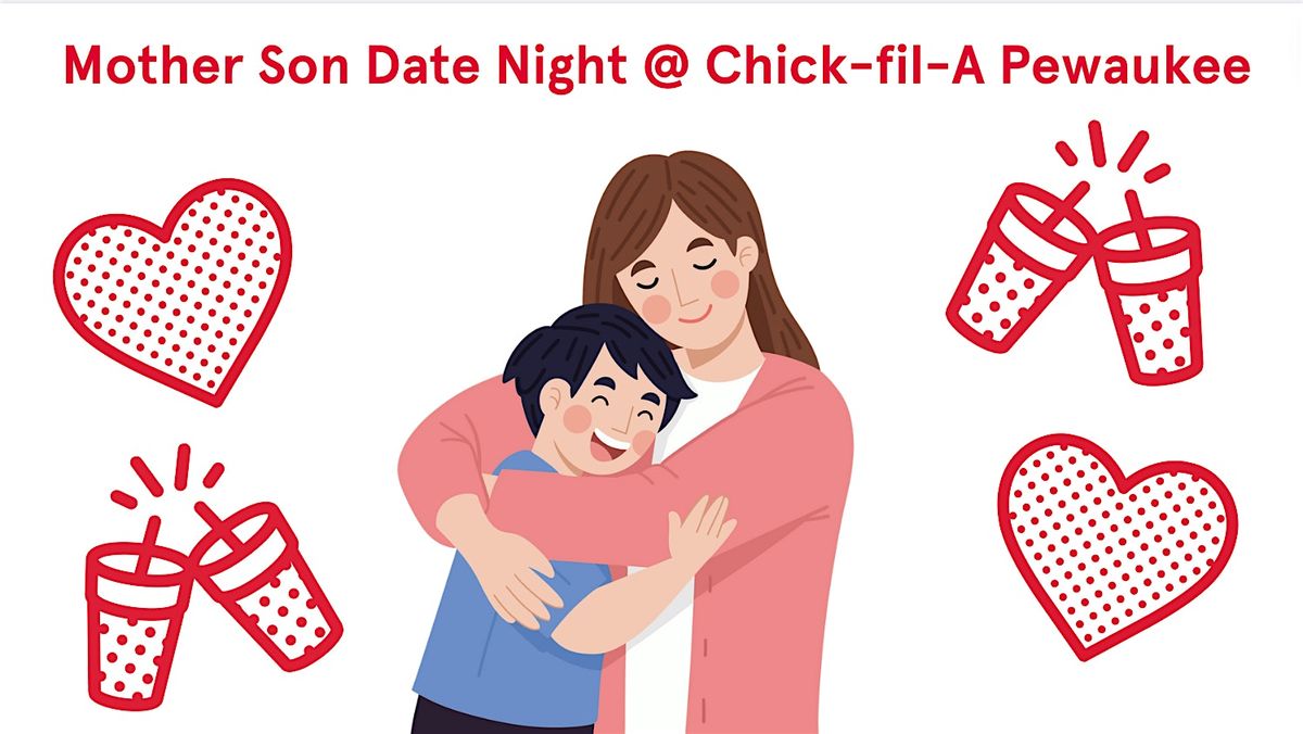 Mother Son Date Night 6-6:45