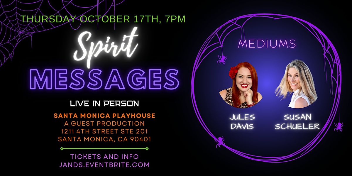 An Evening of Spirit Messages with Jules and Susan Live in Santa Monica!