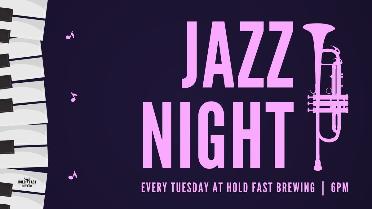 Jazz Night at Hold Fast Brewing