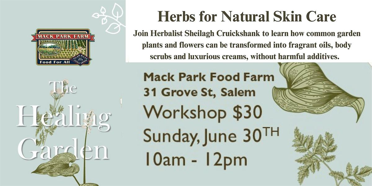 The Healing Garden: Herbs for Natural Skincare