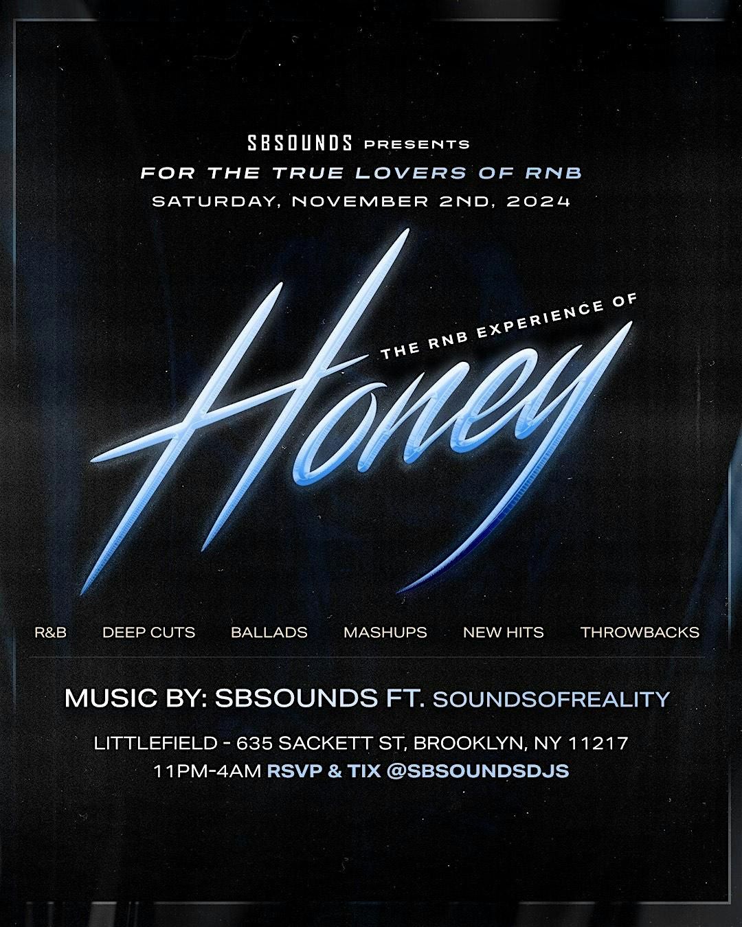 SBSOUNDS Presents: THE RNB EXPERIENCE OF HONEY