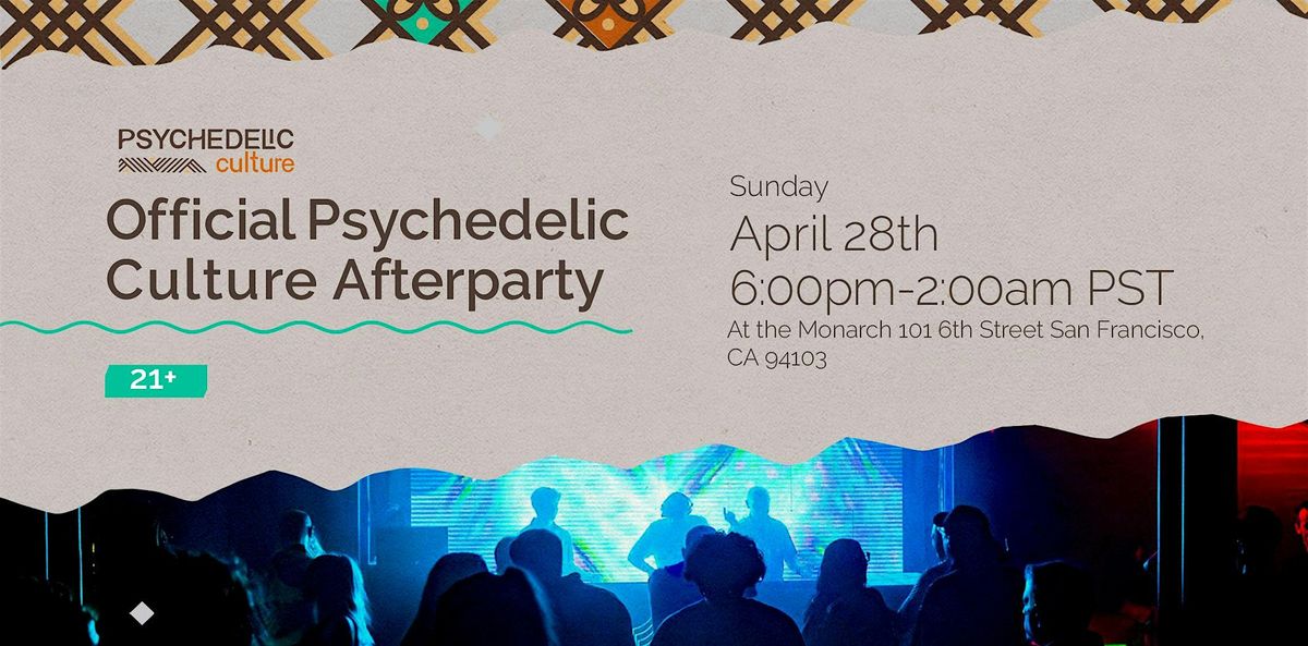 Psychedelic Culture Afterparty