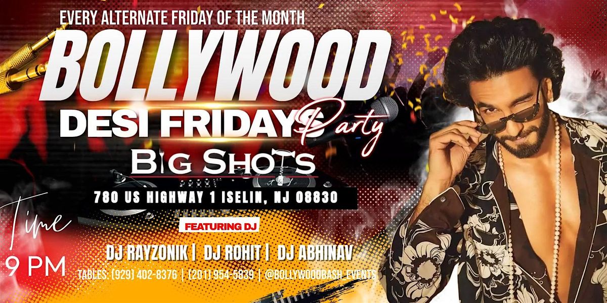 Desi Bollywood Friday Night Party @ BIGSHOTS in Iselin, NJ