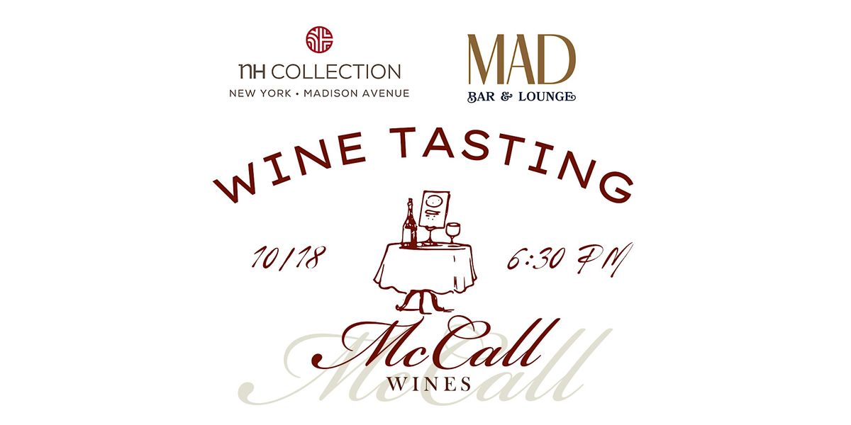 McCall Wines Tasting at Mad Bar & Lounge