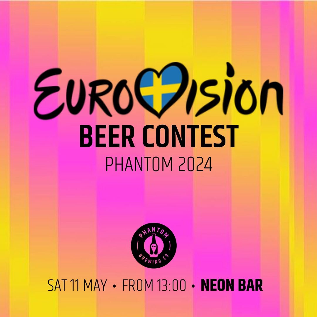 Phantom\u2019s Eurovision Beer Contest 2024
