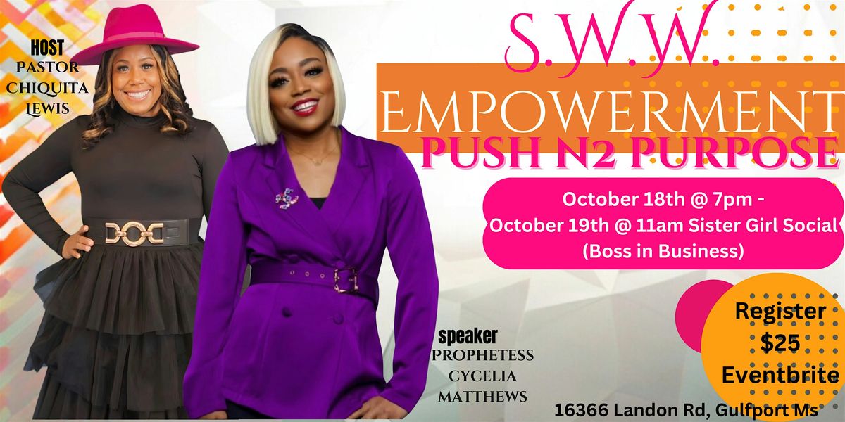 S.W.W. Empowerment 2024 Push N2 Purpose