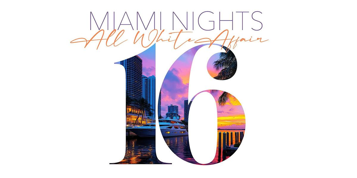 16th Annual Miami Nights All White Affair