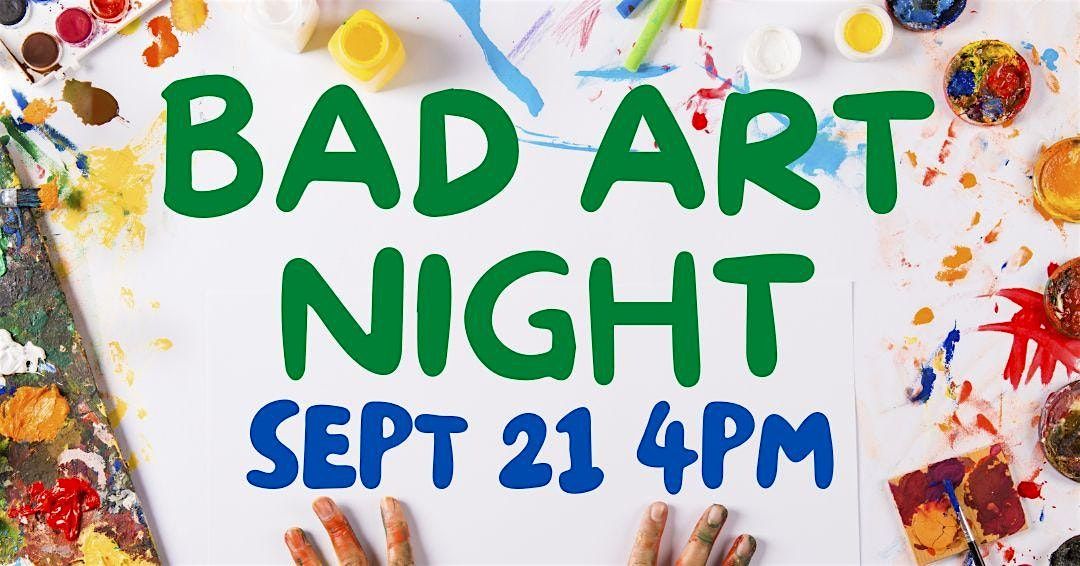 Bad Art Night (Adult Program)