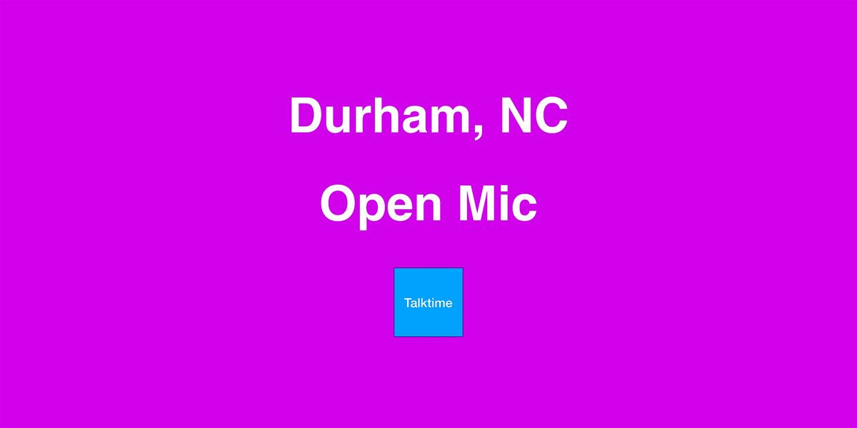 Open Mic - Durham