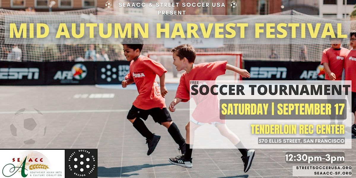 Mid Autumnn Harvest Festival - Soccer Tournament