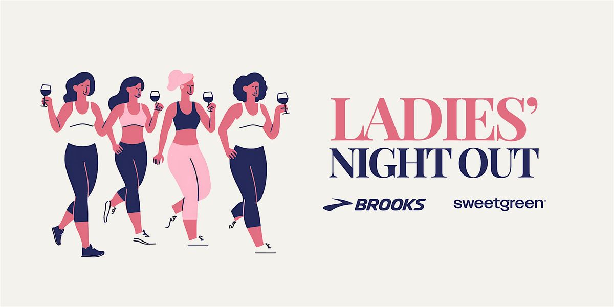'Ladies' Night Out' with Brooks & Sweetgreen